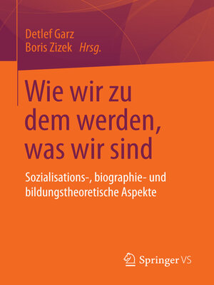 cover image of Wie wir zu dem werden, was wir sind